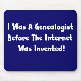 Alfombrilla De Ratón Yo Era Genealógico Antes De Inventar Internet