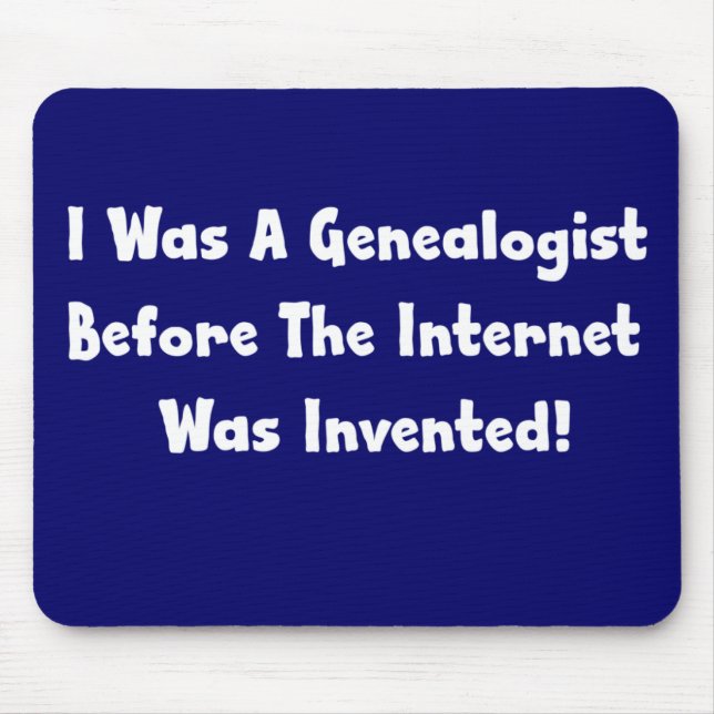 Alfombrilla De Ratón Yo Era Genealógico Antes De Inventar Internet (Frente)