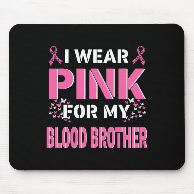 Alfombrilla De Ratón Yo uso rosa para mi hermano de sangre cáncer de ma (Frente)