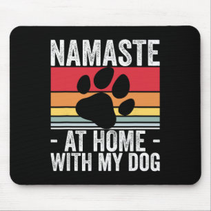 Alfombrilla De Ratón Yoga Namaste en casa con mi amante de los perros 