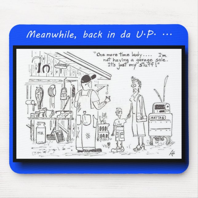 Alfombrilla De Ratón Yooper no una venta de garaje (Frente)