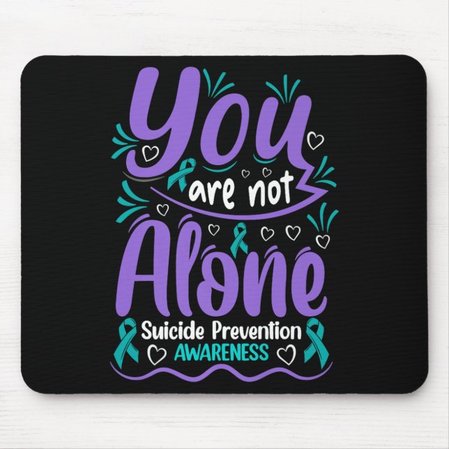 Alfombrilla De Ratón You Are Not Alone Suicide Prevention Awareness Pre (Frente)
