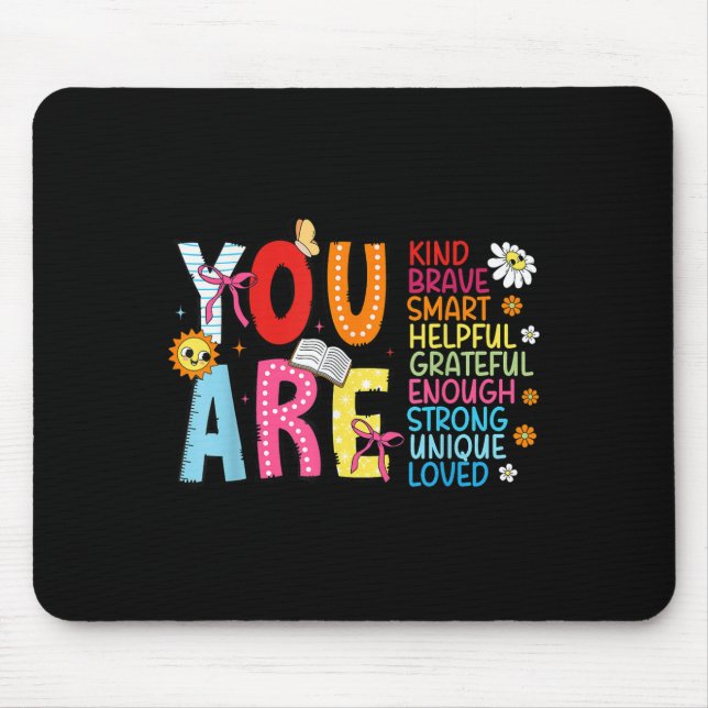 Alfombrilla De Ratón You Are Smart Brave Strong Kind Loved Motivation T (Frente)