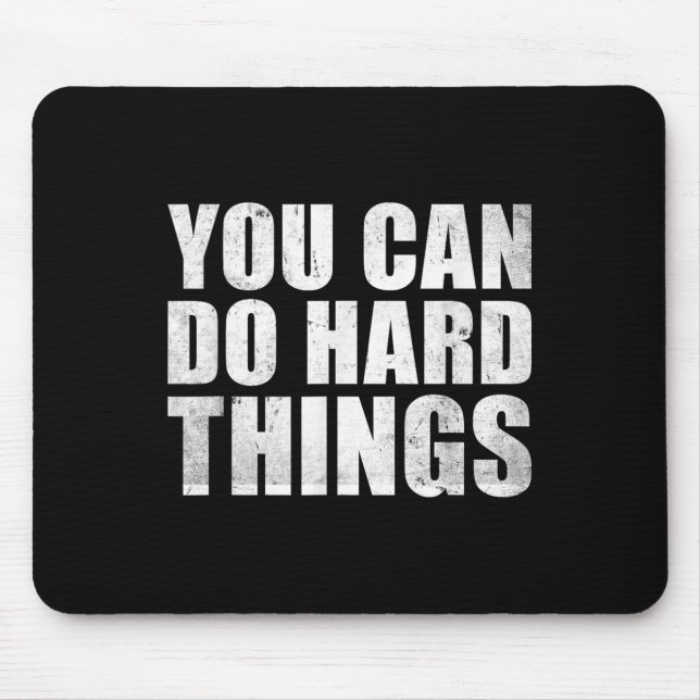 Alfombrilla De Ratón You Can Do Hard Things Shirt For Teachers Motivati (Frente)
