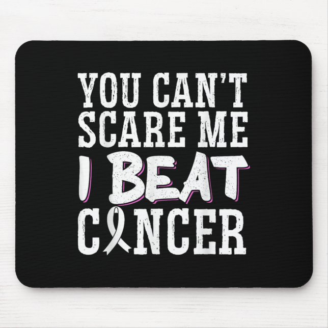Alfombrilla De Ratón You Can't E Me I Beat Cancer  (Frente)