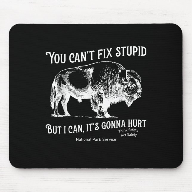 Alfombrilla De Ratón You Can't Fix Stud But I Can It's Gonna Hurt Think (Frente)