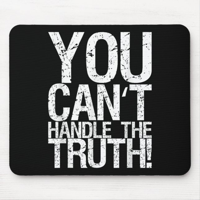 Alfombrilla De Ratón You Can't Handle The Truth!  (Frente)