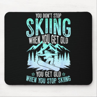 Alfombrilla De Ratón You Dont Stop Skiing When You Get Old Funny Skier 