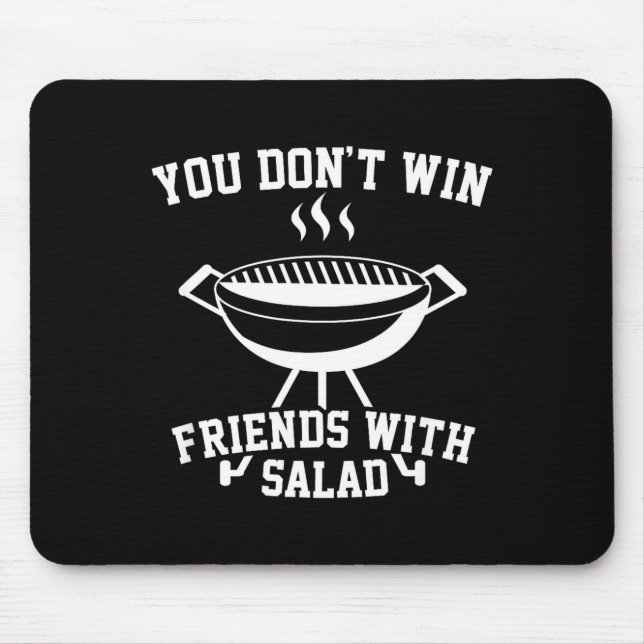 Alfombrilla De Ratón You Don't Win Friends With Salad - Funny  (Frente)