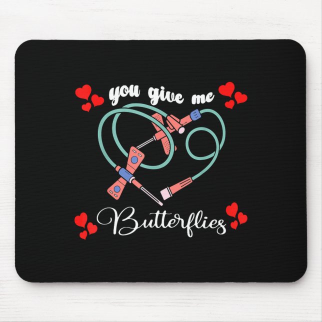 Alfombrilla De Ratón You Give Me Butterflies Phlebotomist Pbt Valentine (Frente)