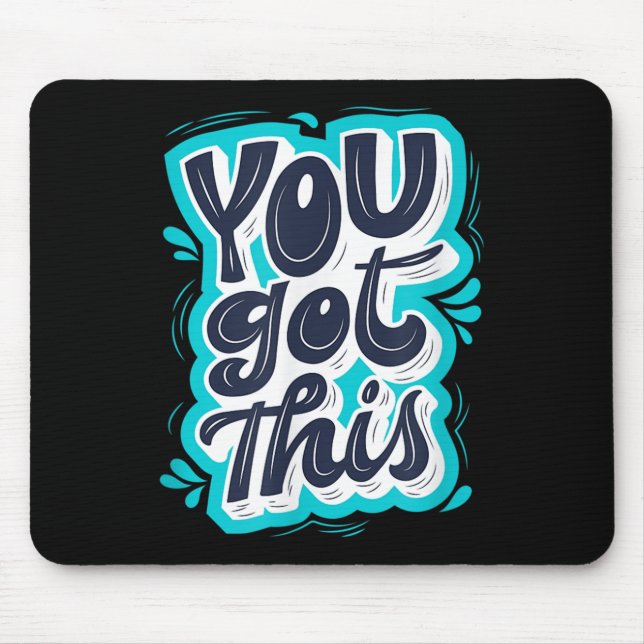 Alfombrilla De Ratón You Got This Insrational Motivational Quote Saying (Frente)