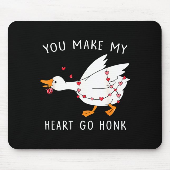 Alfombrilla De Ratón You Make My Heart Go Honk Valentine Goose  (Frente)