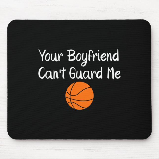 Alfombrilla De Ratón Your Boyfriend Can't Guard Me Sketll Sports  (Frente)