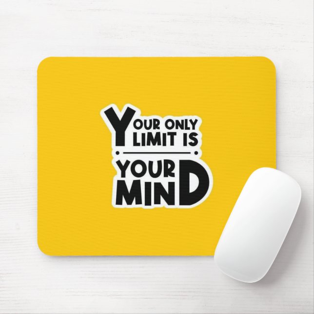 Alfombrilla De Ratón Your Only Limit Is Your Mind Mouse Pad (Con ratón)