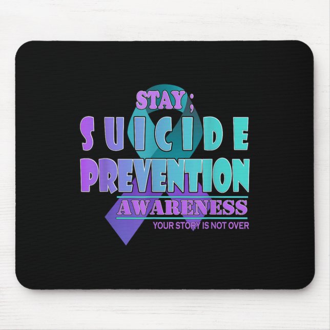 Alfombrilla De Ratón Your Story Is Not Over Stay Suicide Prevention Awa (Frente)