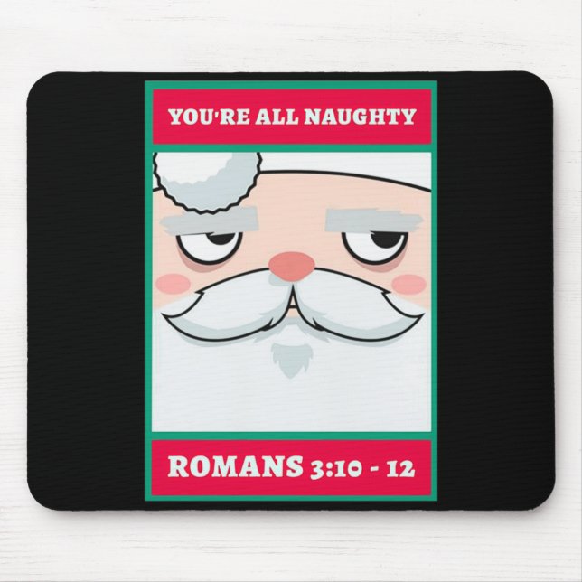 Alfombrilla De Ratón Youre All Naughty Romans 3 10 12 Christmas  (Frente)