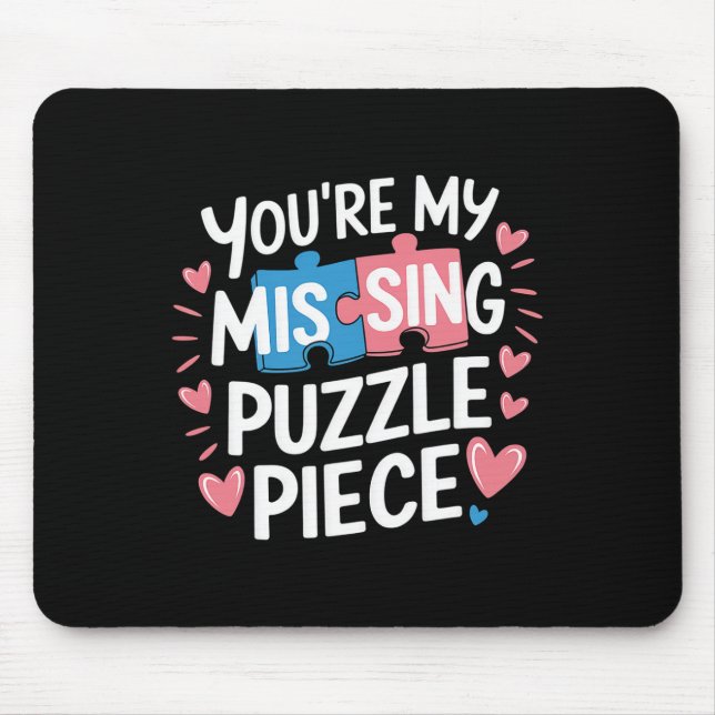 Alfombrilla De Ratón You're My Missing Puzzle Piece Valentine Matching  (Frente)