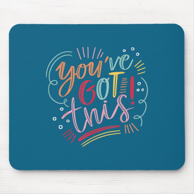 Alfombrilla De Ratón You've Got This! Motivational Insration Sitive Vib (Frente)