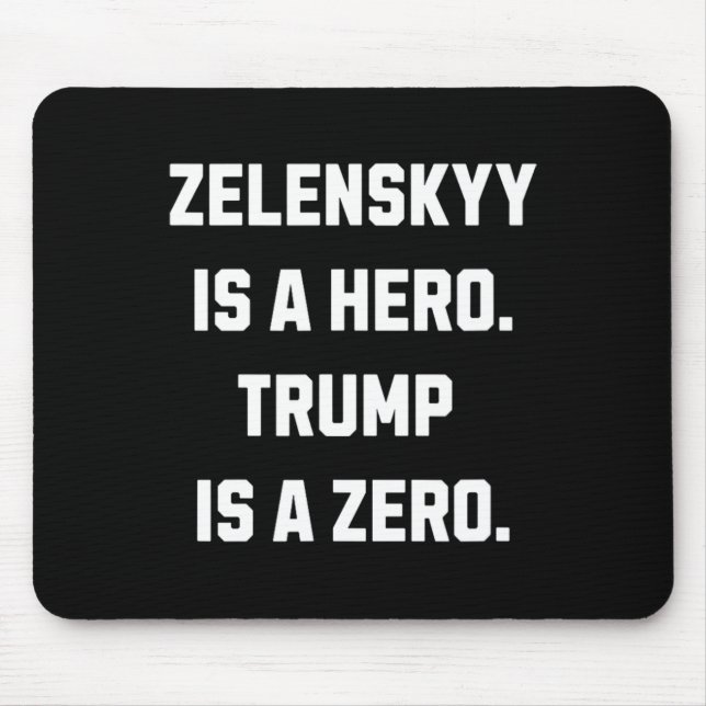 Alfombrilla De Ratón Zelenskyy es un héroe.  (Frente)