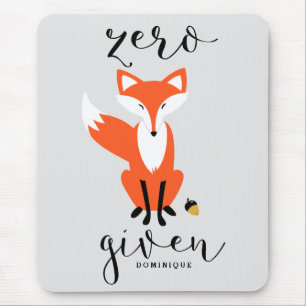 Alfombrilla De Ratón Zero Fox le da Funny Pun Personalizado Mousepad