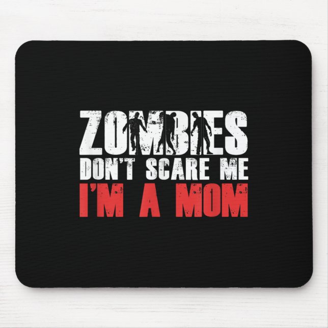 Alfombrilla De Ratón Zombies Don't E Me I'm A Mom Funny Zombie Lover Qu (Frente)