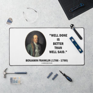 Alfrombrillas De Escritorio Benjamin Franklin Bien Hecho Que Bien Dicho