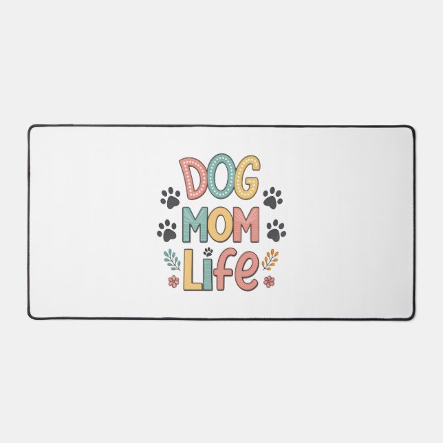 Alfrombrillas De Escritorio Dog Mom Life - Pawsitively Perfect Collection (Anverso)