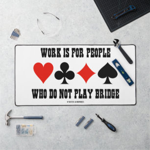 Alfrombrillas De Escritorio El Trabajo Es Para Personas Que No Juegan Puente