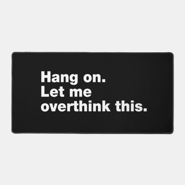 Alfrombrillas De Escritorio Espera. Déjenme pensar esto (Anverso)