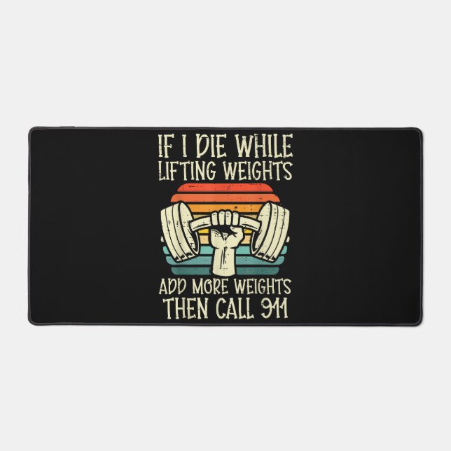 Alfrombrillas De Escritorio Gimnasio Si Muero Levantando Pesa Graciosa Fitness (Anverso)