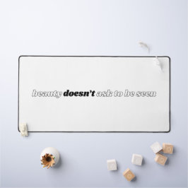 Alfrombrillas De Escritorio La belleza no le pregunta a la alfombra