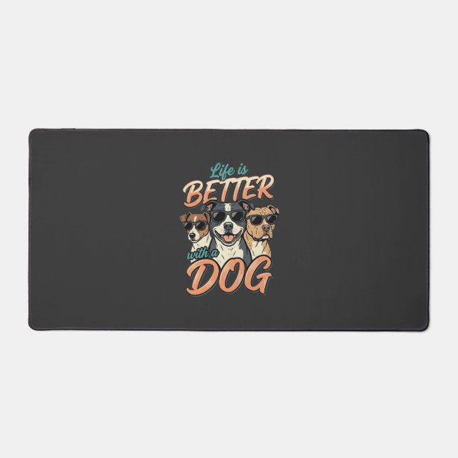 Alfrombrillas De Escritorio La vida es mejor con vector de perro (Anverso)