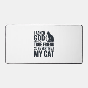 Alfrombrillas De Escritorio Le pedí a Dios un amigo verdadero Mi gato diseño v