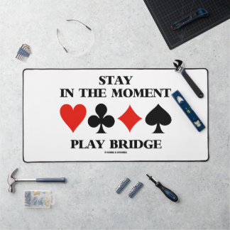 Alfrombrillas De Escritorio Mantente En El Momento Jugar Puente Cuatro Trajes 