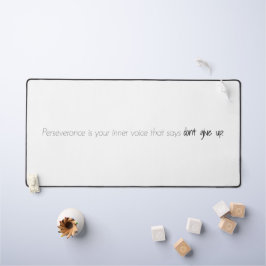 Alfrombrillas De Escritorio Mat de la mesa de perseverancia