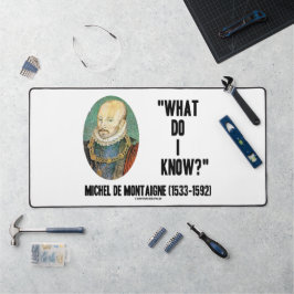 Alfrombrillas De Escritorio Michel de Montaigne ¿Qué sé? Cita