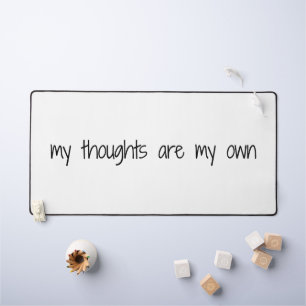 Alfrombrillas De Escritorio My Thoughts Desk Mat