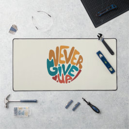 Alfrombrillas De Escritorio Nunca darse por vencido - Mensaje Motivador Cuto