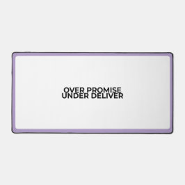 Alfrombrillas De Escritorio Over Promise Under Deliver Large Typographic 