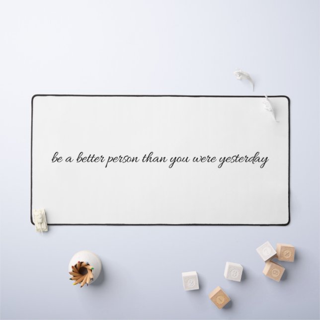 Alfrombrillas De Escritorio Sea Una Mejor Persona (Mesa para niños)