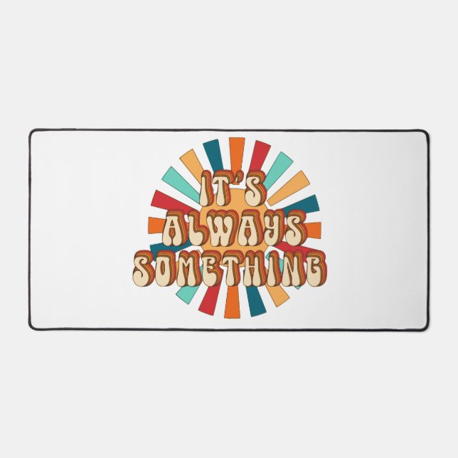 Alfrombrillas De Escritorio Siempre es algo (Anverso)