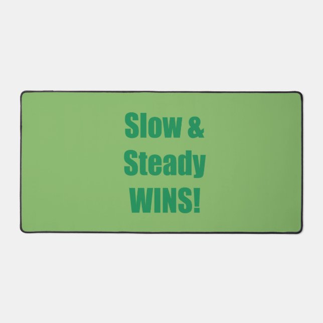 Alfrombrillas De Escritorio Slow & Steady WINS! (Anverso)