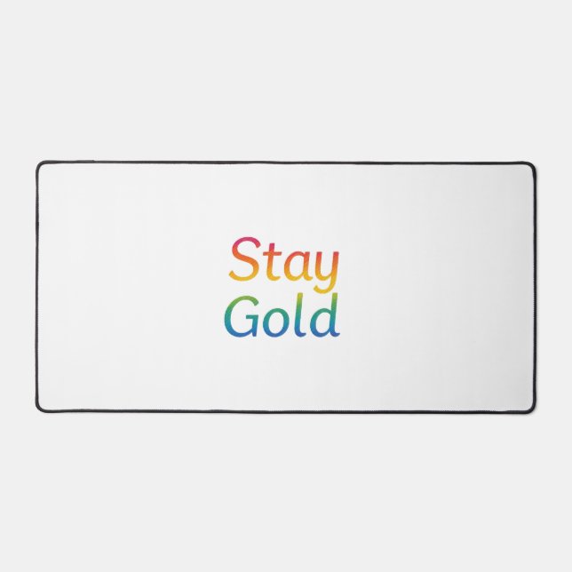 Alfrombrillas De Escritorio Stay Gold Mouse Pad (Anverso)
