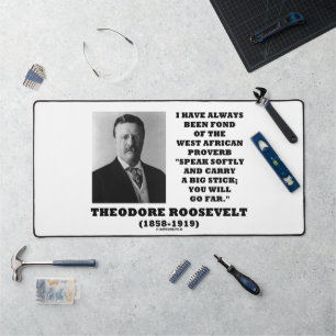 Alfrombrillas De Escritorio Theodore Roosevelt West African Proverb Stick Qte