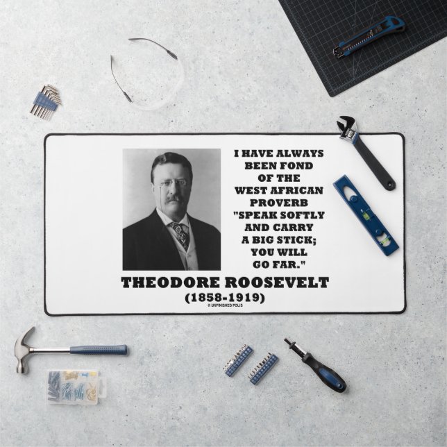 Alfrombrillas De Escritorio Theodore Roosevelt West African Proverb Stick Qte (Puesto de trabajo)