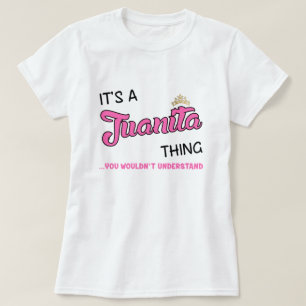 Algo de Juanita que no entenderías de la camiseta