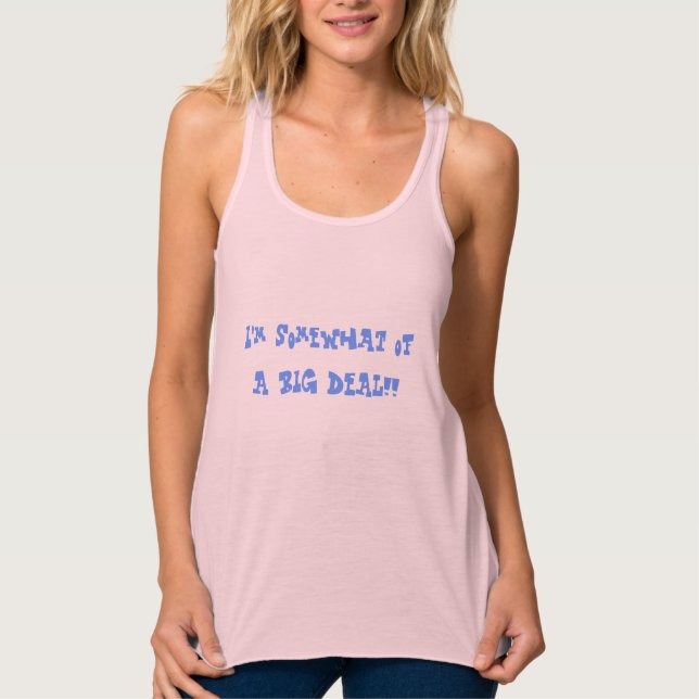 Algo de una camiseta de Big Deal (Anverso)