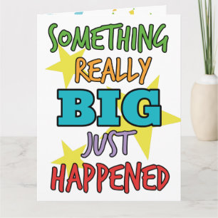 Algo realmente grande tarjeta de felicitaciones Bo