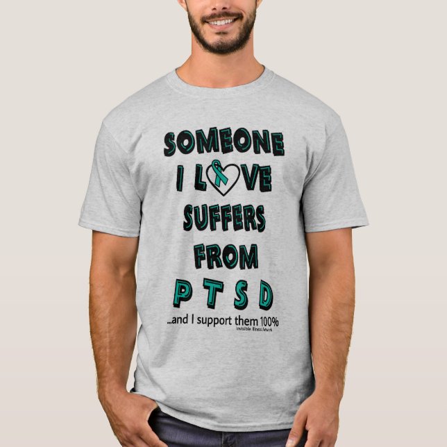 Alguien a quien amo... camiseta del PTSD (Anverso)
