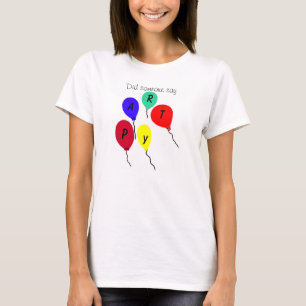 Alguien dijo camiseta de globos coloridos Fiestas
